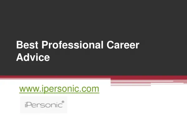 Best Professional Career Advice - www.ipersonic.com