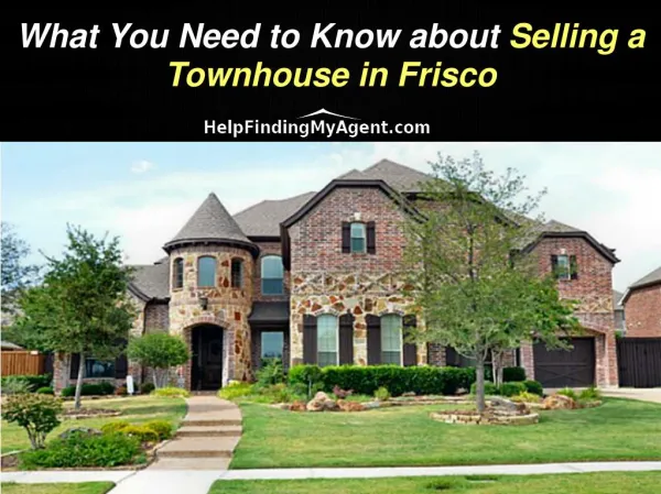 What You Need To Know About Selling A Townhouse In Frisco