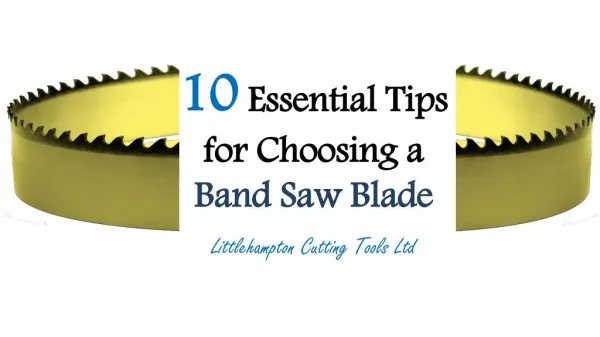 10 Essential Tips for Choosing a Band Saw Blade