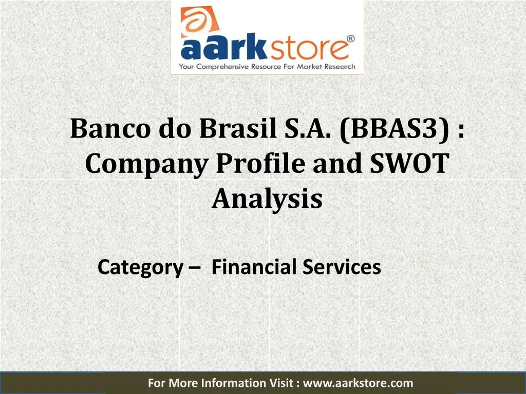 banco do brasil s a bbas3 company profile and swot analysis