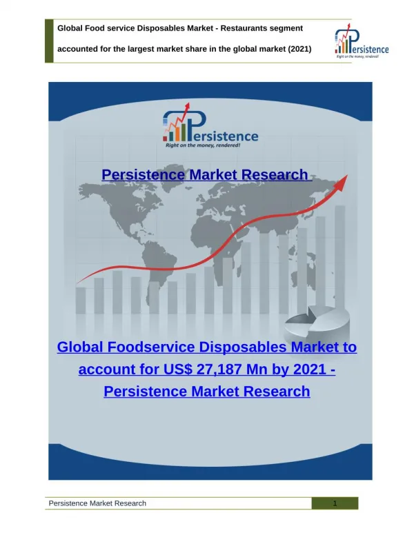 Global Foodservice Disposables Market - Size, Trends, Analysis and Share to 2021