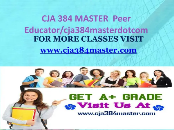 CJA 384 MASTER Peer Educator/cja384masterdotcom