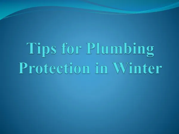 Tips for Plumbing Protection in Winter