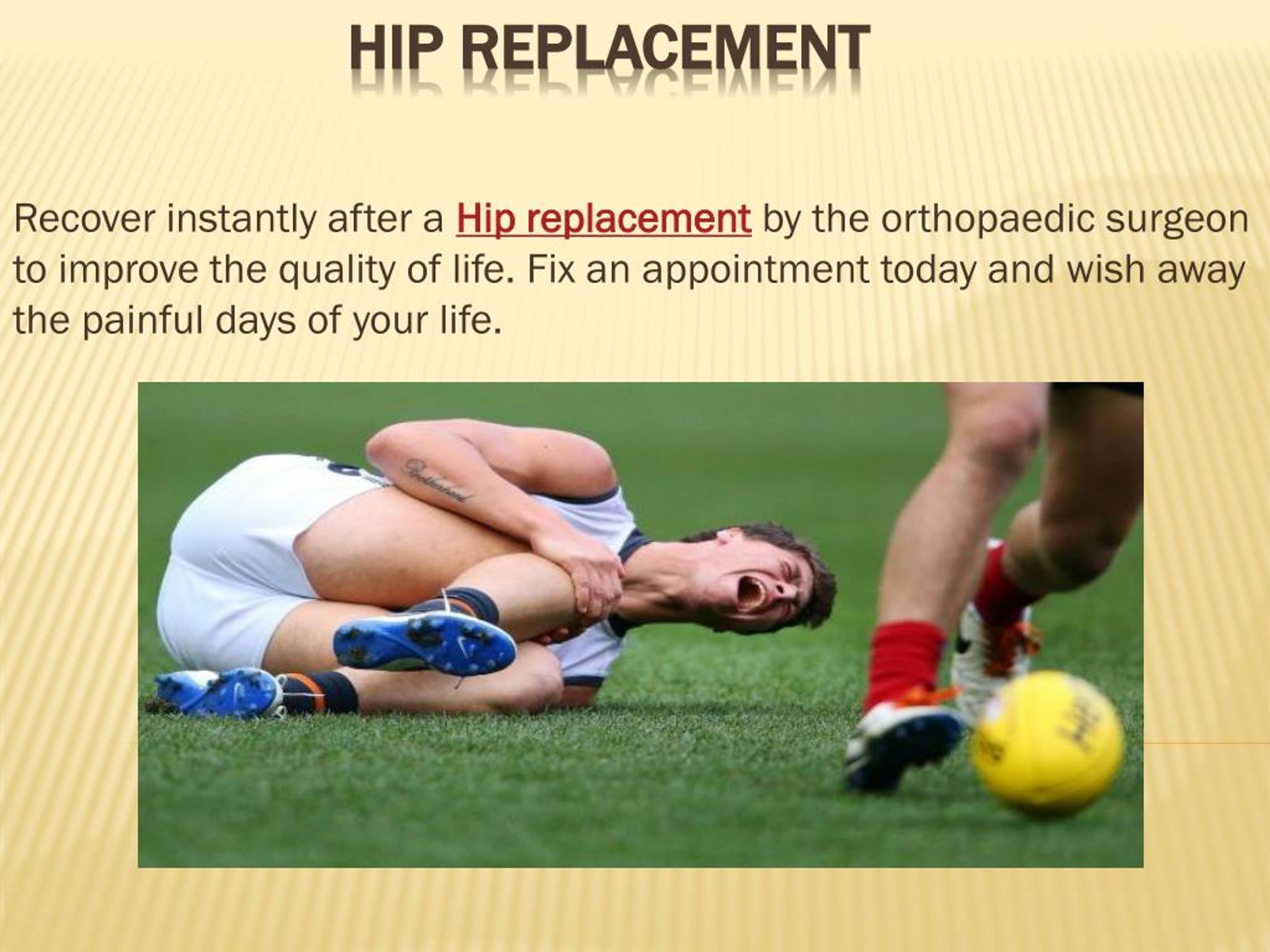 PPT - Hip replacement, Knee replacement, Hip replacement surgery ...