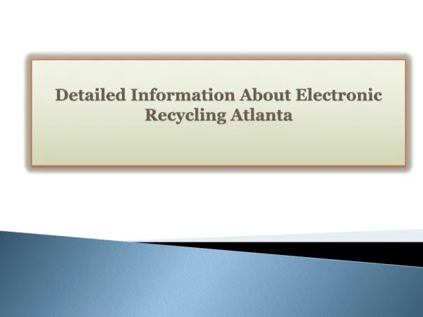 Detailed Information About Electronic Recycling Atlanta