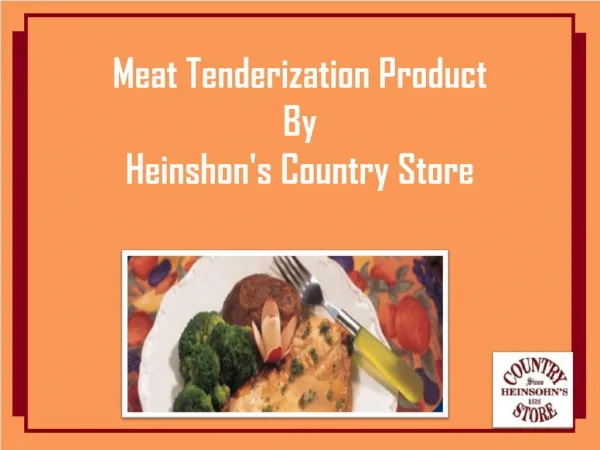 Meat Tenderization Product By Heinshons Country Store