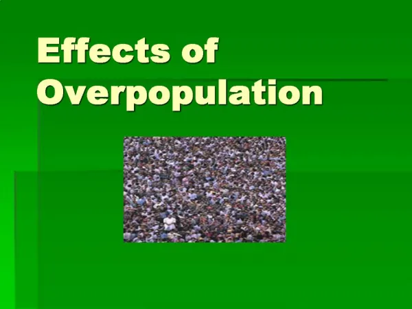 Effects of Overpopulation