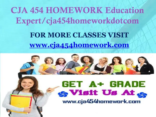 CJA 454 HOMEWORK Education Expert/cja454homeworkdotcom