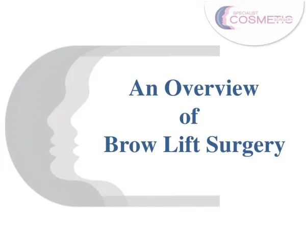 An Overview Of Brow Lift Surgery