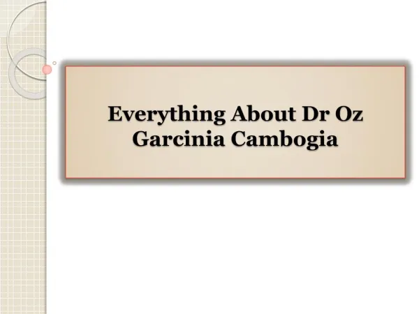 Everything About Dr Oz Garcinia Cambogia