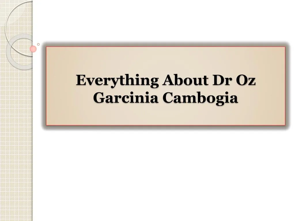everything about dr oz garcinia cambogia