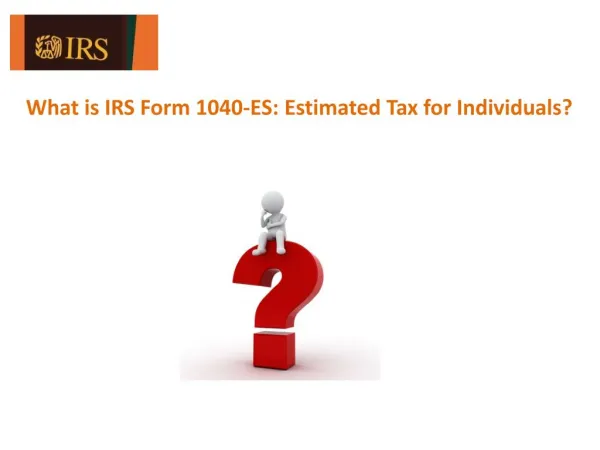 Information about IRS Form 1040-ES