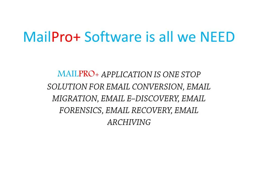 mail pro software is all we need