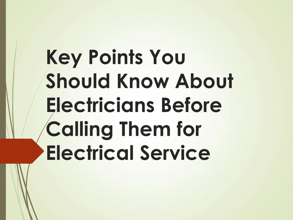 key points you should know about electricians before calling them for electrical service