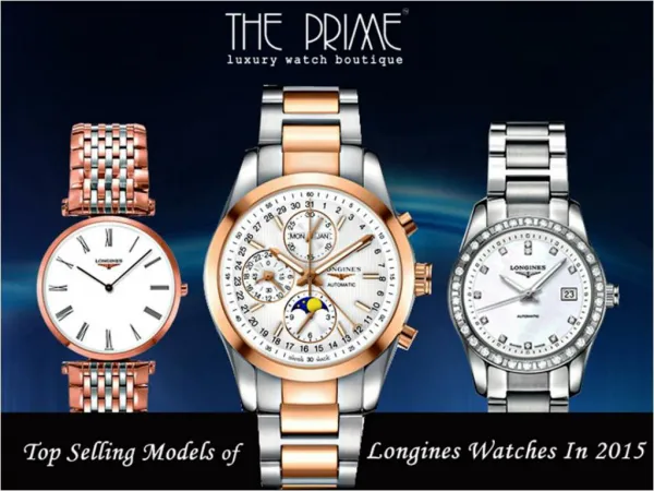 Top Selling Models of Longines Watches In 2015