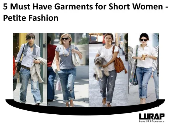 5 Must Have Garments for Short Women - Petite Fashion