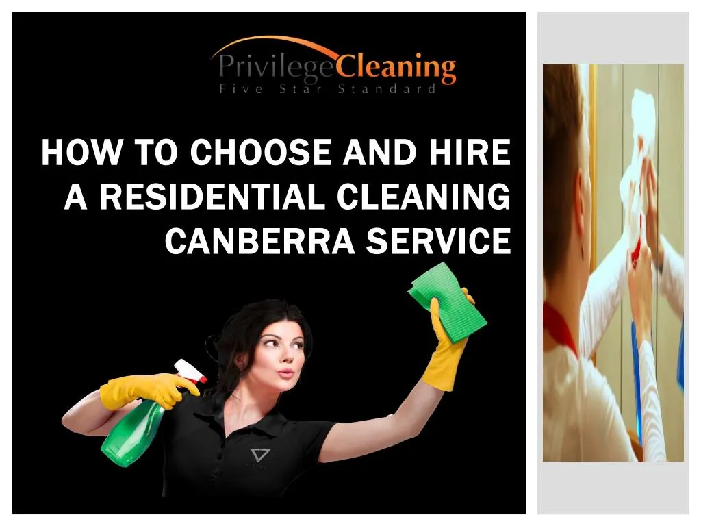 how to choose and hire a residential cleaning canberra service