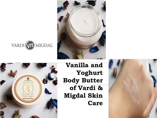 Vanilla and Yoghurt Body Butter of Vardi & Migdal Skin Care