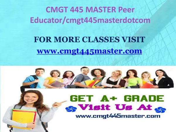 CMGT 445 MASTER Peer Educator/cmgt445masterdotcom