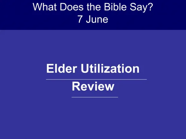 Elder Utilization Review