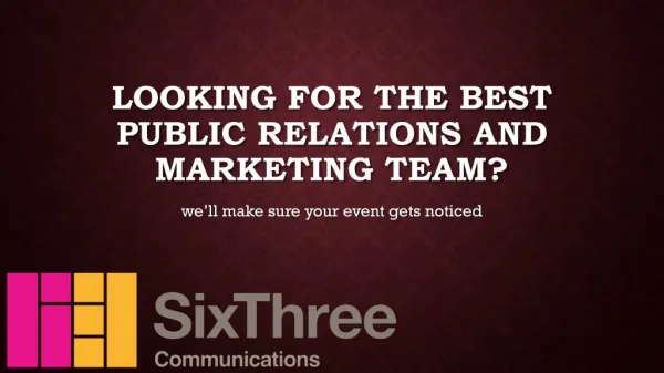 Looking for the best public relations and marketing team?