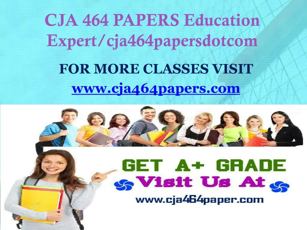 cja 464 papers education expert cja464papersdotcom