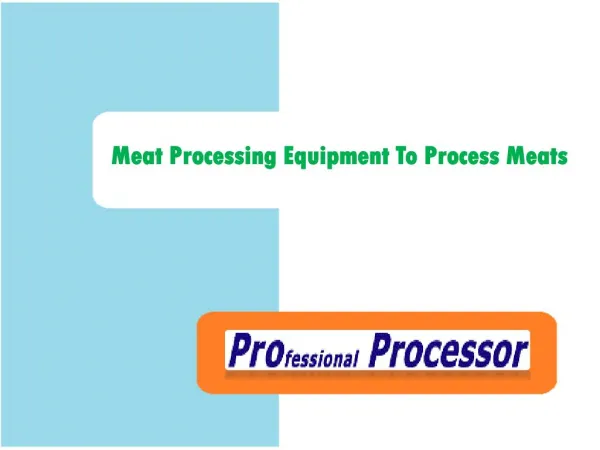 Meat Processing Equipment to Process Meat