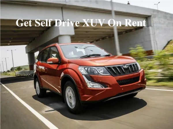 Voler cars provides you self drive XUV on rent at best rate