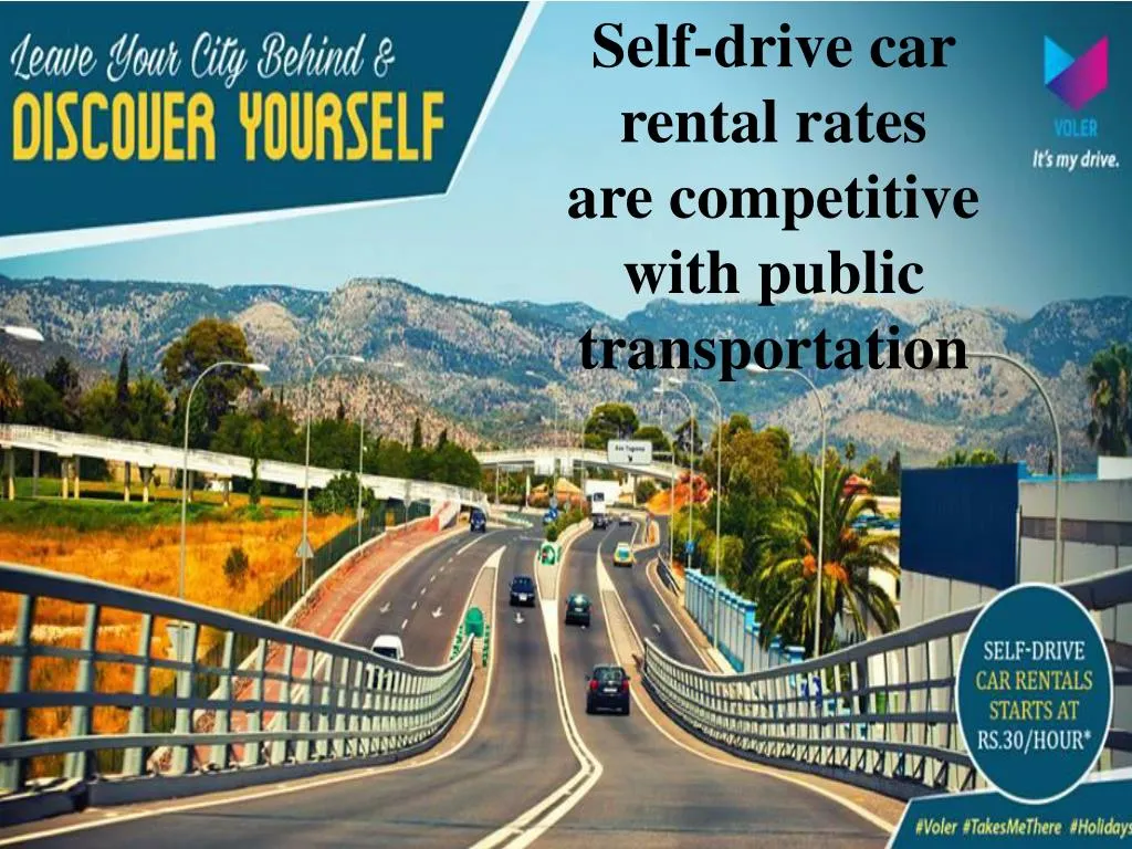 self drive car rental rates are competitive with public transportation