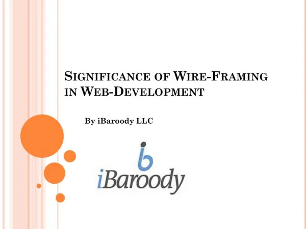 Significance of Wire-Framing in Web-Development By iBaroody LLC