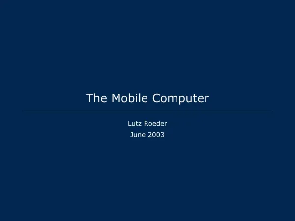 The Mobile Computer