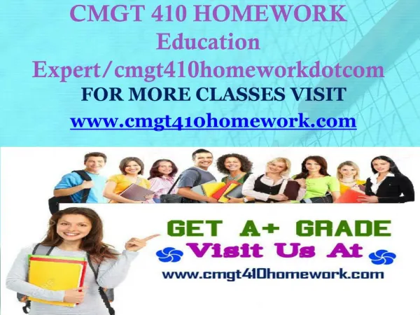 CMGT 410 HOMEWORK Education Expert/cmgt410homeworkdotcom