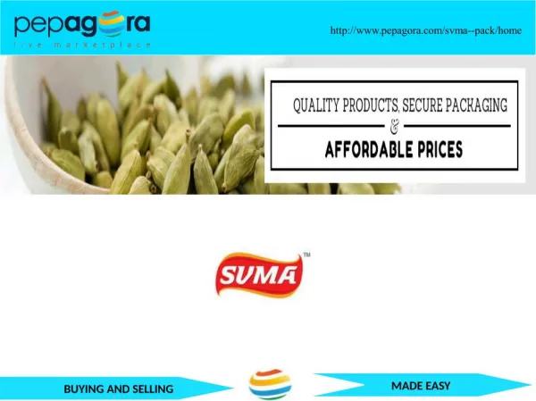 SVMA Exports - Spices, Grains, Distributor / Wholesaler and Exporter-www.pepagora.com