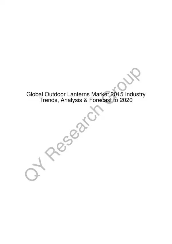 Global Outdoor Lanterns Market 2015 Industry Trends, Analysis & Forecast to 2020