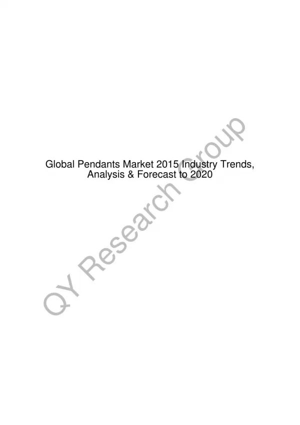 Global Pendants Market 2015 Industry Trends, Analysis & Forecast to 2020