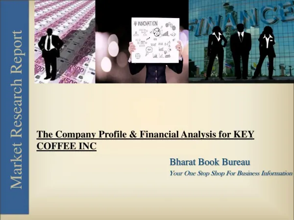 The Company Profile & Financial Analysis for KEY COFFEE INC