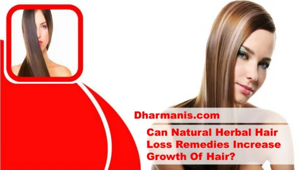 Can Natural Herbal Hair Loss Remedies Increase Growth Of Hair?