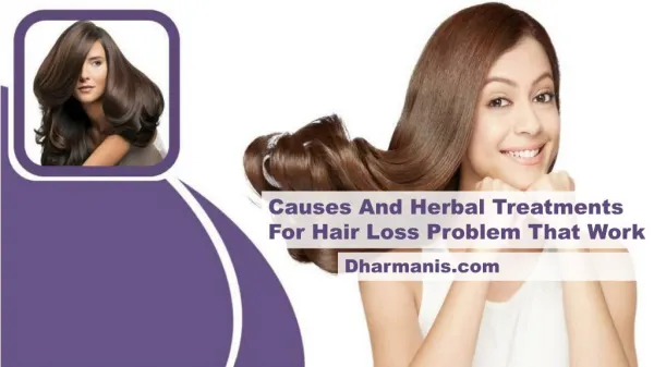 Causes And Herbal Treatments For Hair Loss Problem That Work