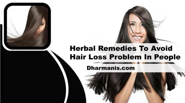 Herbal Remedies To Avoid Hair Loss Problem In People