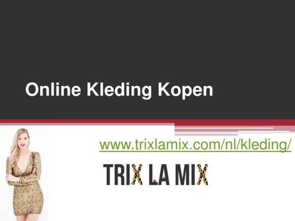 Online Kleding Kopen - www.trixlamix.com