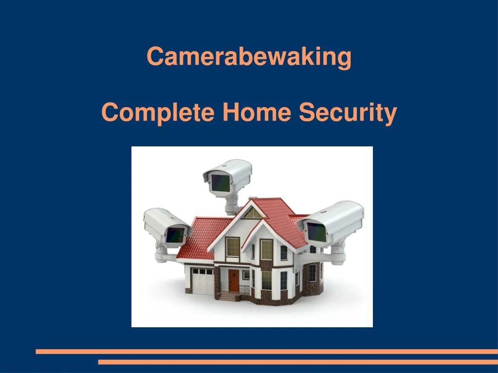 camerabewaking complete home security
