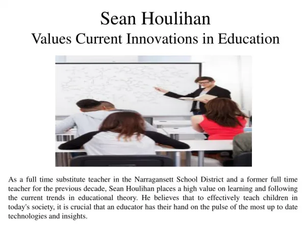 Sean Houlihan Values Current Innovations in Education