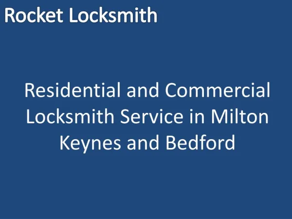 Residential and Commercial Locksmith Service in Milton Keynes and Bedford