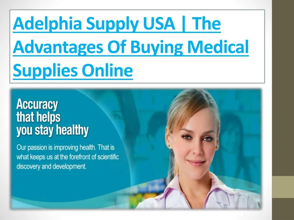 adelphia supply usa the advantages of buying medical supplies online