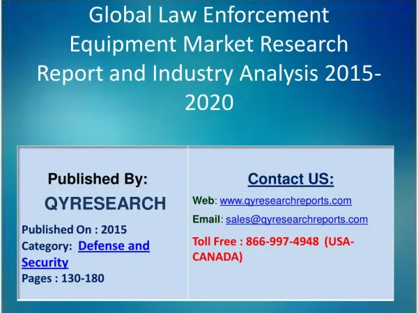 Global Law Enforcement Equipment Market 2015 Industry Growth, Outlook, Development and Analysis