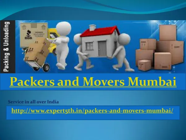 Packers and Movers Mumbai @ http://www.expert5th.in/packers-and-movers-mumbai/