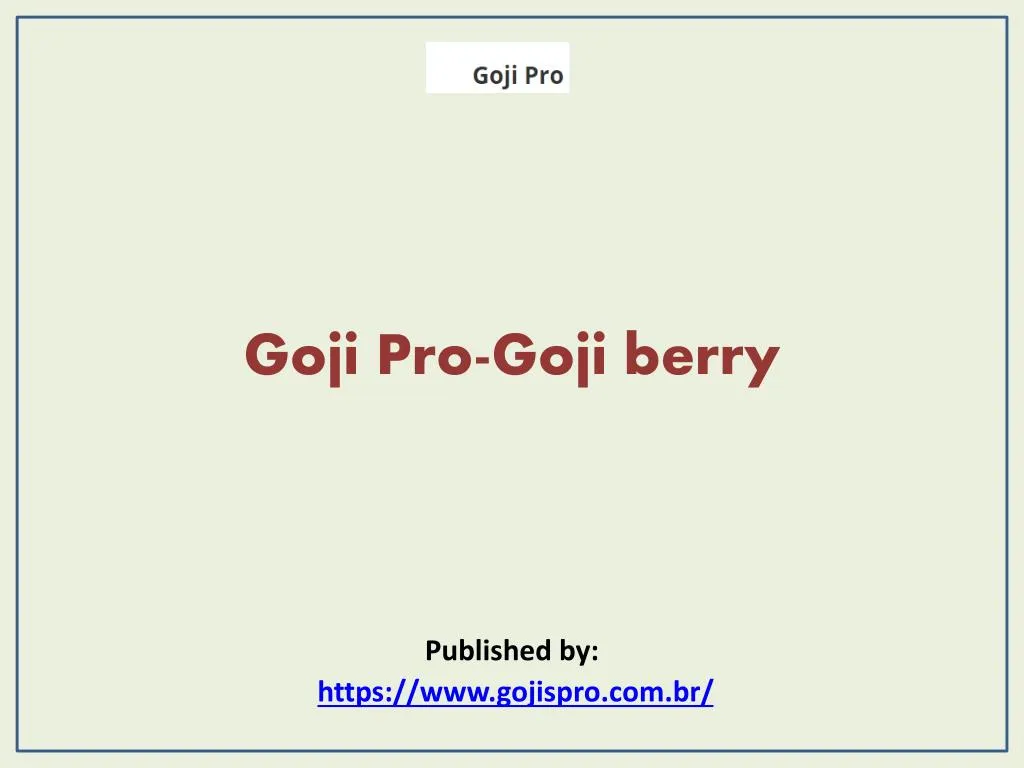 goji pro goji berry published by https www gojispro com br