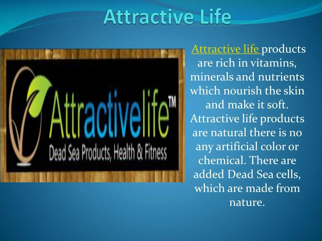 attractive life