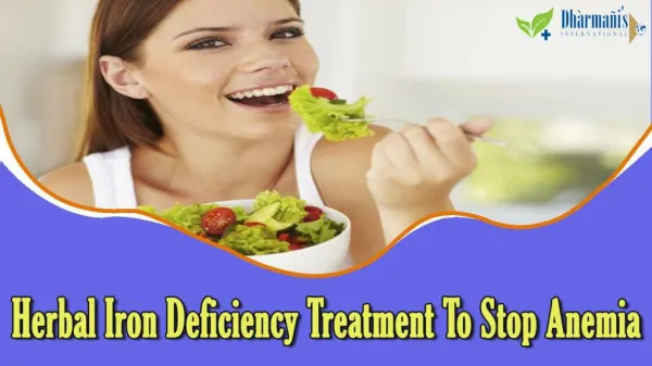 Herbal Iron Deficiency Treatment To Stop Anemia Effectively And Safely