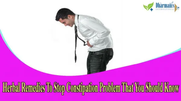 Herbal Remedies To Stop Constipation Problem That You Should Know